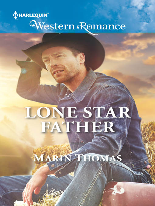 Title details for Lone Star Father by Marin Thomas - Available